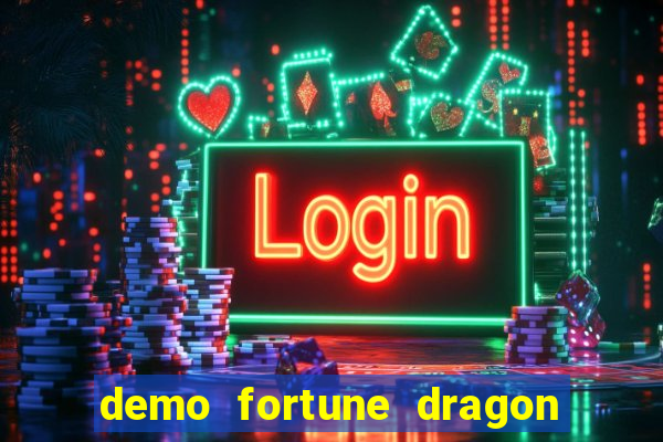 demo fortune dragon com ganho certo